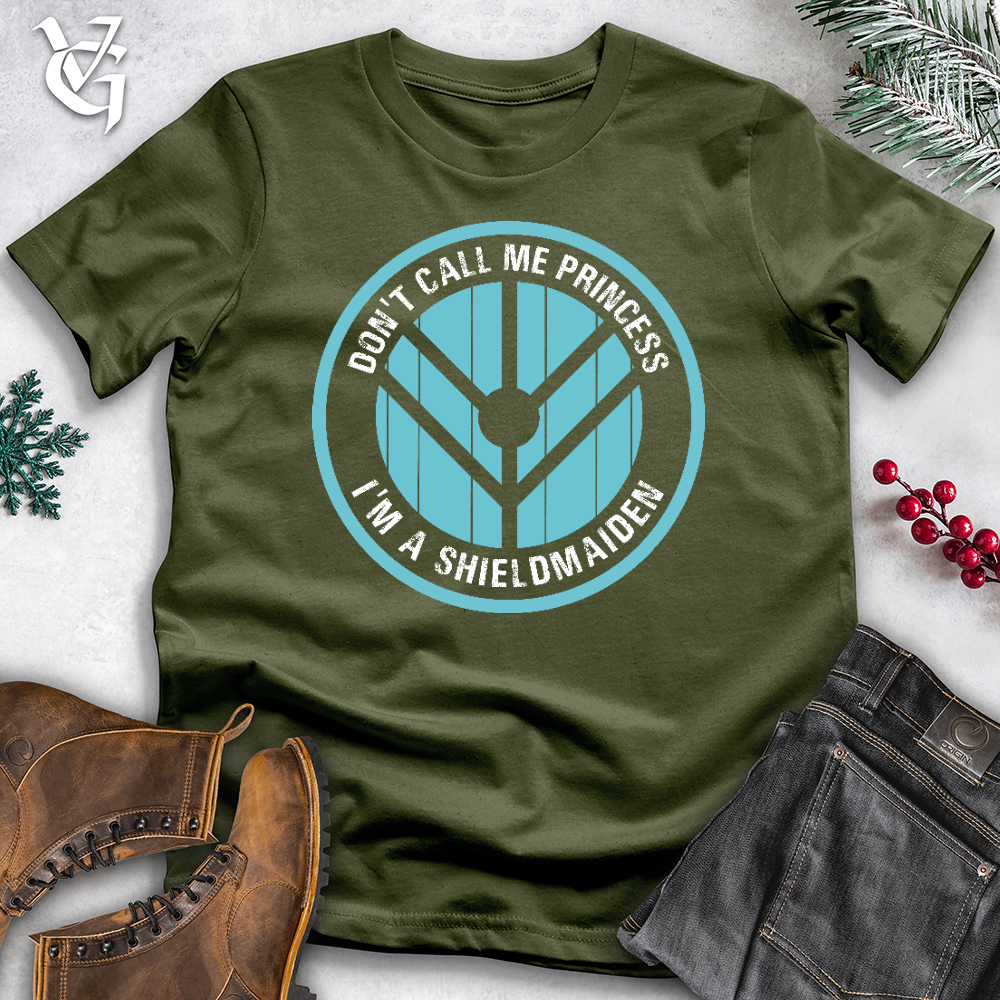 Viking Goods Don't Call Me Princess I'm a Shieldmaiden Cotton Tee Olive / L