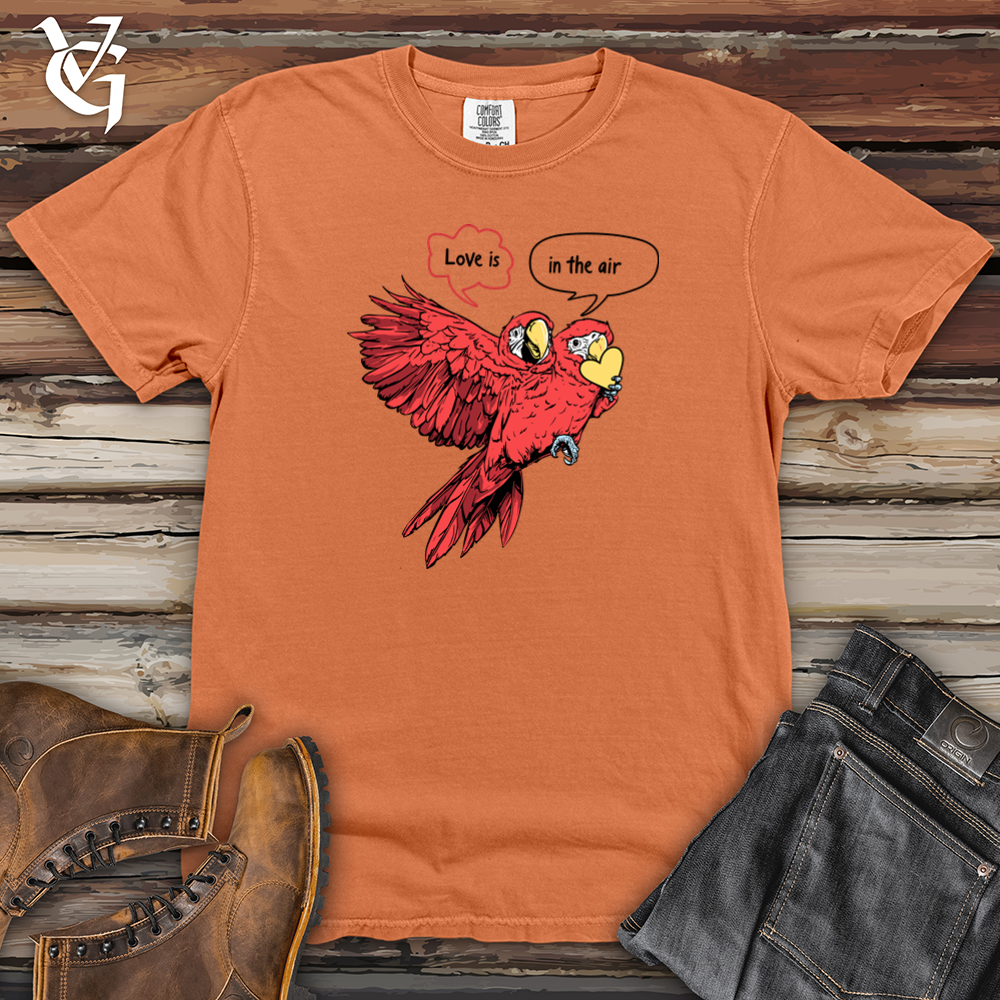 Love Is In The Air Parrots Heavy Cotton Comfort Colors Tee
