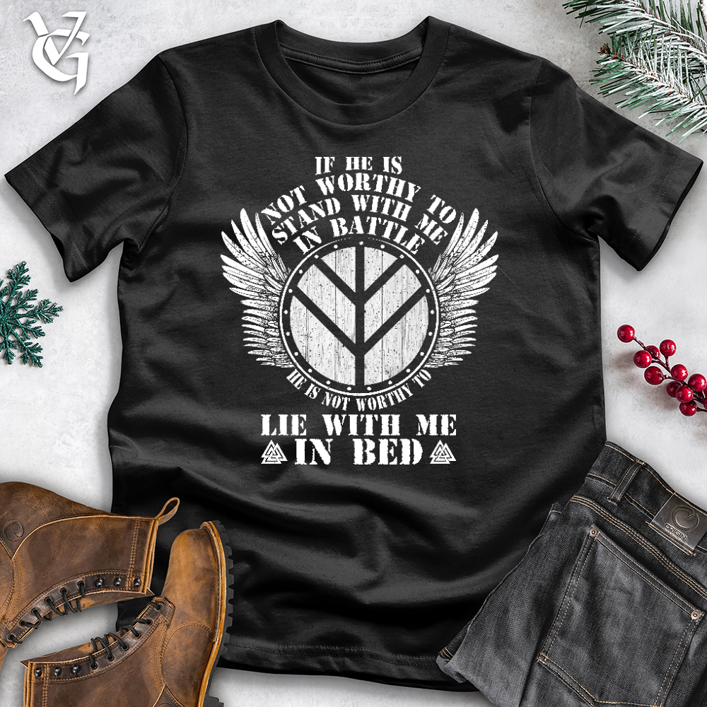 If He is Not Worthy To Stand With Me in Battle Cotton Tee
