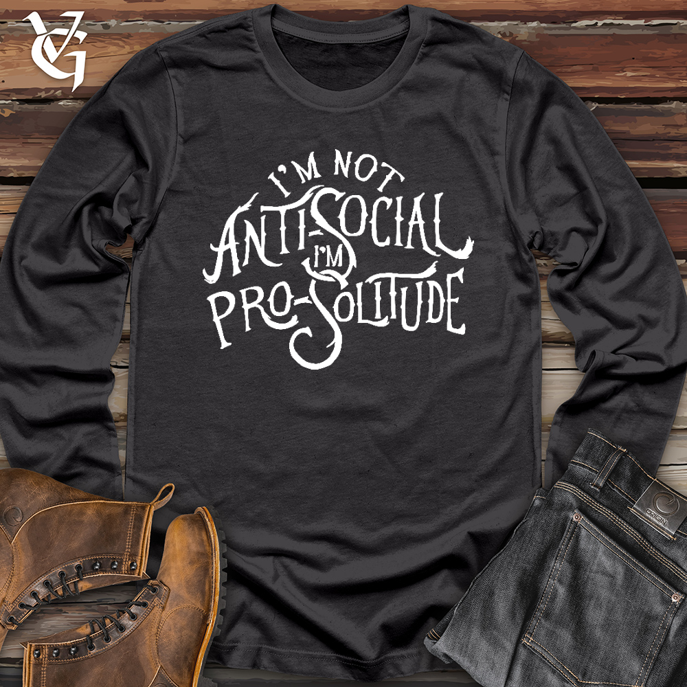 I'm Not AntiSocial Long Sleeve