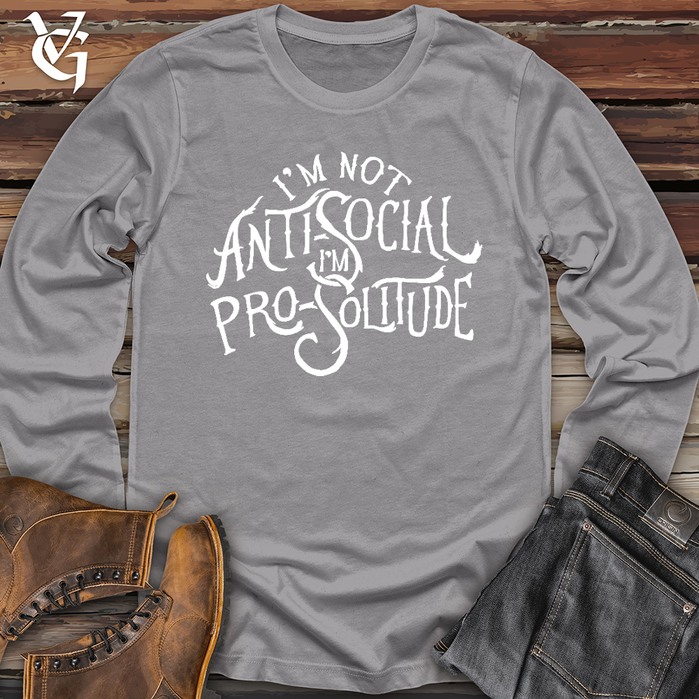 I'm Not AntiSocial Long Sleeve