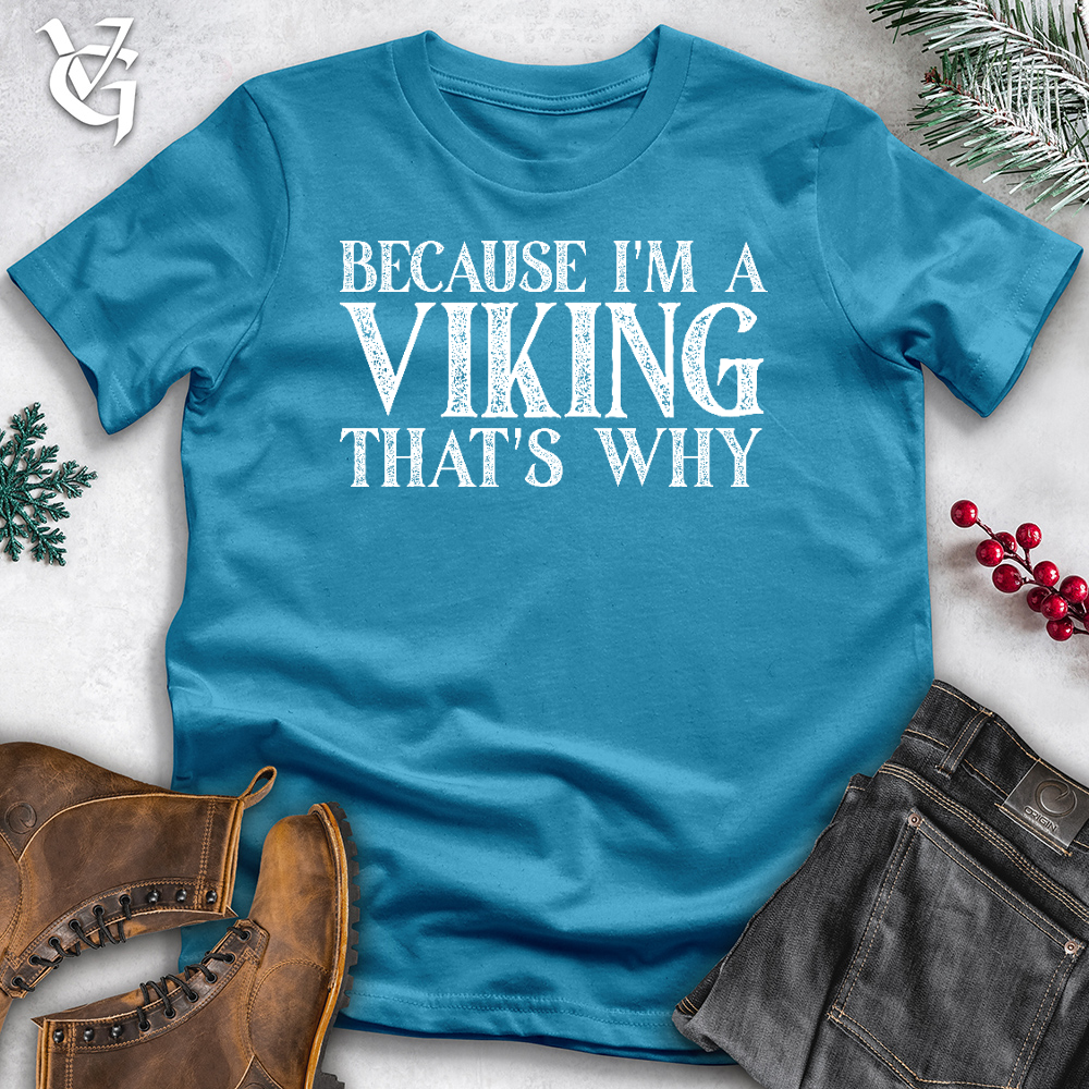 Viking Goods Because I'm A Viking Cotton Tee Aqua / L