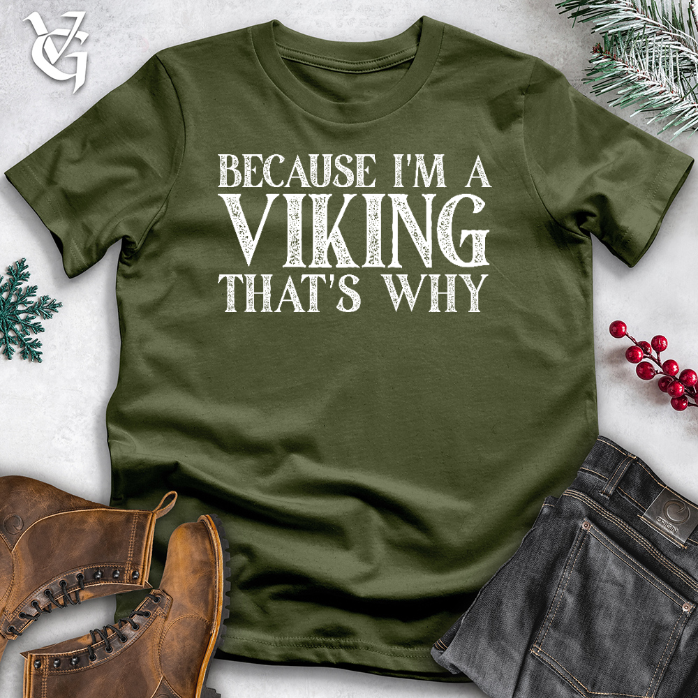 Viking Goods Because I'm A Viking Cotton Tee Olive / L